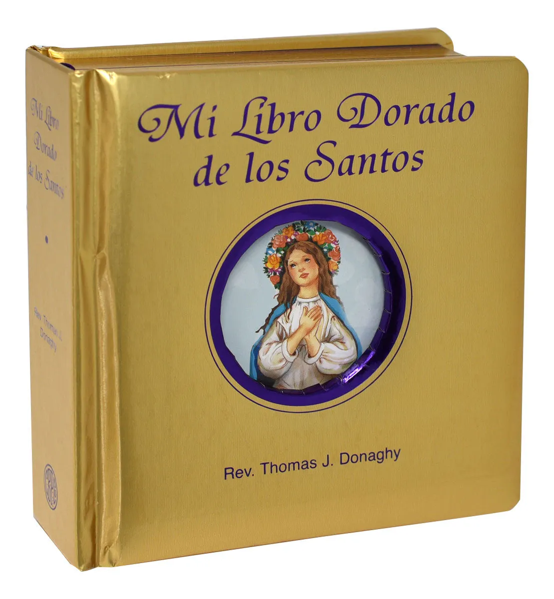 Mi Libro Dorado De Los Santos by Rev. Thomas J. Donaghy