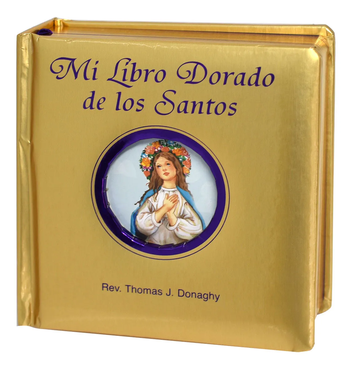 Mi Libro Dorado De Los Santos by Rev. Thomas J. Donaghy