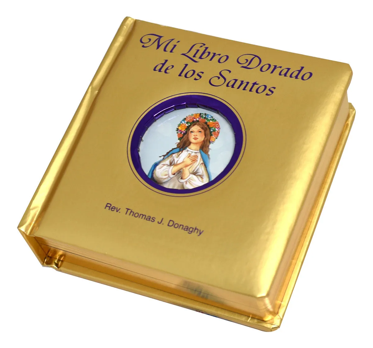 Mi Libro Dorado De Los Santos by Rev. Thomas J. Donaghy