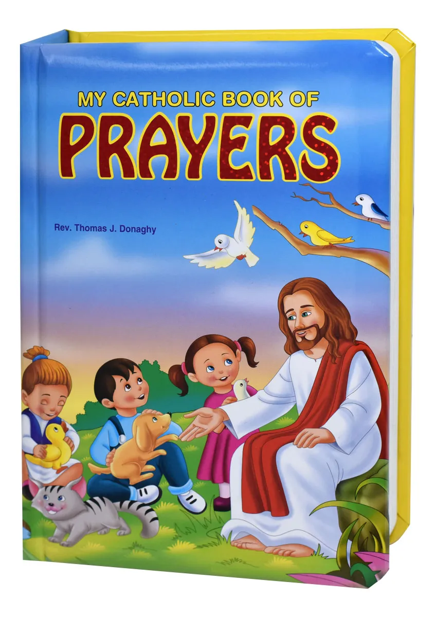 My Catholic Book Of Prayers by Rev. Thomas J. Donaghy