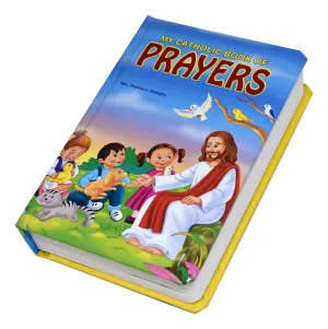 My Catholic Book Of Prayers by Rev. Thomas J. Donaghy